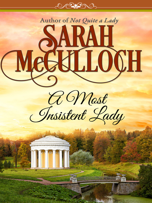 Title details for A Most Insistent Lady by Sarah McCulloch - Available